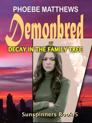 cover image of Demonbred or Decay in the Family Tree